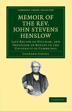 portada Memoir of the Rev. John Stevens Henslow, M. A. , F. L. St , F. G. St , F. C. P. St Paperback (Cambridge Library Collection - Botany and Horticulture) 