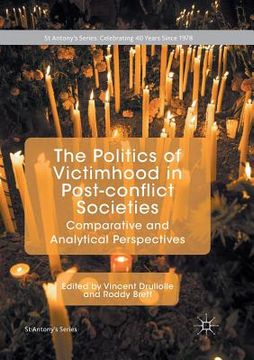 portada The Politics of Victimhood in Post-Conflict Societies: Comparative and Analytical Perspectives