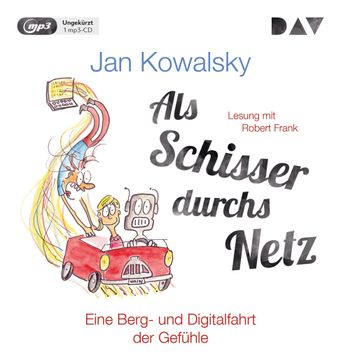 portada Als Schisser Durchs Netz. Eine Berg- und Digitalfahrt der Gefühle (in German)