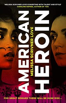 portada American Heroin: 'a Rip-Through-It-In-One-Sitting Thrill Ride That Will Leave Readers Hooked' Joseph Knox 