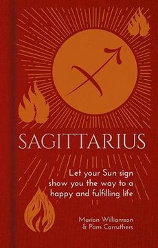 portada Sagittarius: Let Your sun Sign Show you the way to a Happy and Fulfilling Life (Arcturus Astrology Library) (in English)