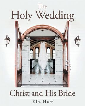 portada The Holy Wedding: Christ and his Bride (en Inglés)