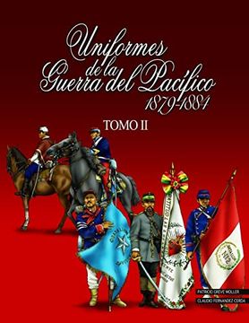 portada Uniformes de la Guerra del Pacífico 1879-1884 (in Spanish)