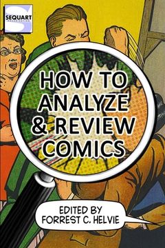 portada How to Analyze & Review Comics: A Handbook on Comics Criticism (in English)