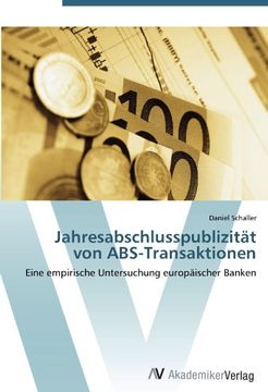 portada Jahresabschlusspublizität von ABS-Transaktionen: Eine empirische Untersuchung europäischer Banken