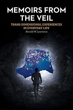 portada Memoirs From the Veil: Trans-Dimensional Experiences in Everyday Life (en Inglés)