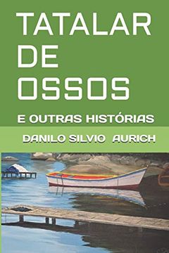 portada Tatalar de Ossos: E Outras Histórias (in Portuguese)