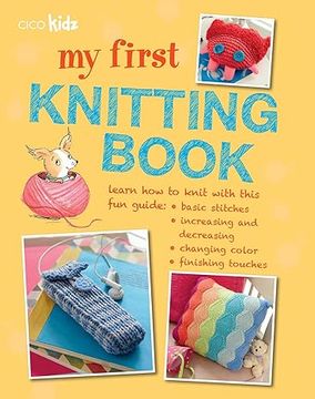 portada My First Knitting Book: 35 Easy and fun Knitting Projects for Children Aged 7 Years+ 