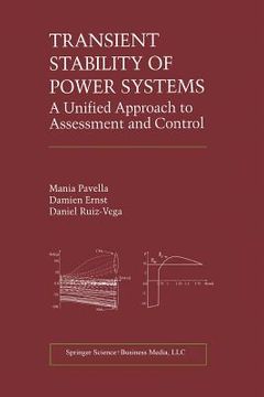 portada Transient Stability of Power Systems: A Unified Approach to Assessment and Control (in English)