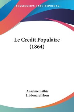 portada Le Credit Populaire (1864) (en Francés)