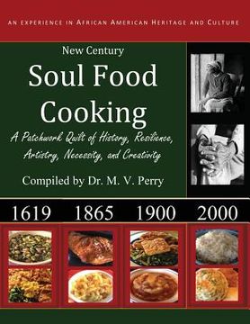 portada New Century Soul Food Cooking: An Experience in African America Heritage and Culture (in English)