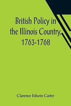 portada British Policy in the Illinois Country, 1763-1768 (en Inglés)