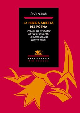 portada La Herida Abierta del Poema: Variantes del Compromiso Poético de Posguerra (Aleixandre, Hidalgo, Beneyto, Brines) (in Spanish)