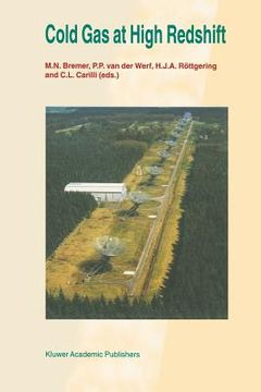 portada cold gas at high redshift: proceedings of a workshop celebrating the 25th anniversary of the westerbork synthesis radio telescope, held in hoogev (in English)