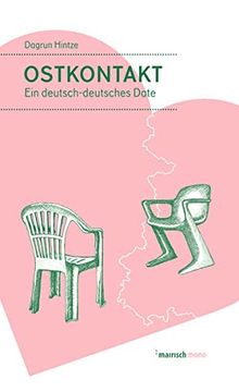portada Ostkontakt: Ein Deutsch-Deutsches Date (Mairisch Mono) (en Alemán)
