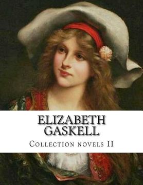 portada Elizabeth Gaskell, Collection novels II (in English)