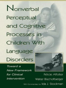 portada Nonverbal Perceptual and Cognitive Processes in Children With Language Disorders