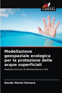 portada Modellazione geospaziale ecologica per la protezione delle acque superficiali (en Italiano)