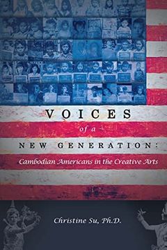 portada Voices of a new Generation: Cambodian Americans in the Creative Arts (en Inglés)