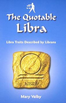 portada The Quotable Libra: Libra Traits Described by Librans (in English)