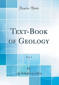portada Text-Book of Geology, Vol. 1 (Classic Reprint)