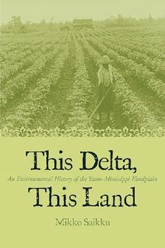 portada this delta, this land