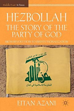 portada Hezbollah: The Story of the Party of God: From Revolution to Institutionalization (Middle East in Focus) (en Inglés)