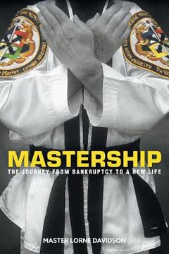 portada Mastership: The Journey From Bankruptcy to a New Life (in English)