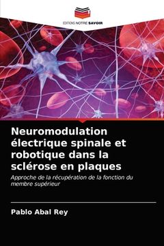 portada Neuromodulation électrique spinale et robotique dans la sclérose en plaques (en Francés)