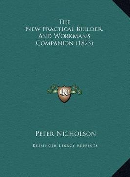 portada the new practical builder, and workman's companion (1823)