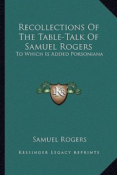 portada recollections of the table-talk of samuel rogers: to which is added porsoniana