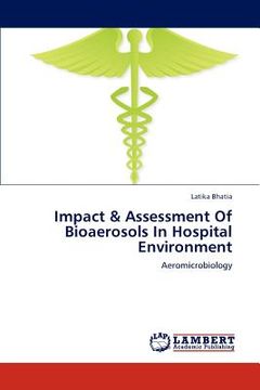 portada impact & assessment of bioaerosols in hospital environment (en Inglés)