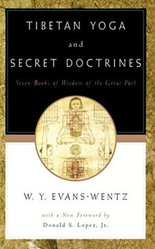 portada Tibetan Yoga and Secret Doctrines: Or Seven Books of Wisdom of the Great Path, According to the Late Lama Kazi Dawa-Samdup' S English Rendering (in English)