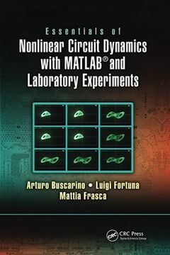 portada Essentials of Nonlinear Circuit Dynamics With Matlab® and Laboratory Experiments (in English)
