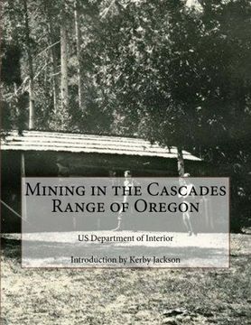 portada Mining in the Cascades Range of Oregon
