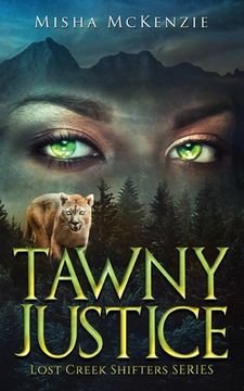 portada Tawny Justice: Lost Creek Shifter Series Book 1