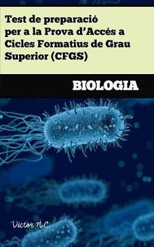 portada Test de Preparació Per a la Prova d'Accés a Cicles Formatius de Grau Superior (Cfgs): Biologia