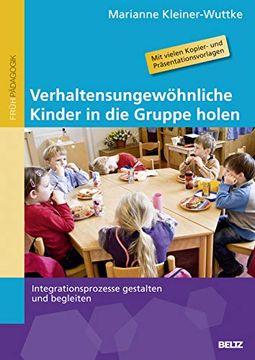 portada Verhaltensungewöhnliche Kinder in die Gruppe Holen: Integrationsprozesse Gestalten und Begleiten (en Alemán)