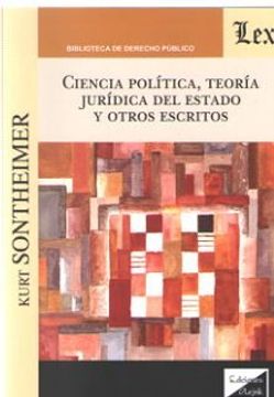 portada Ciencia Politica, Teoria Juridica del Estado y Otros Escritos