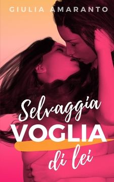 portada Selvaggia voglia di lei (in Italian)