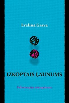 portada Izkoptais Launums: Psihoterapijas Rokasgramata (en Letonia)