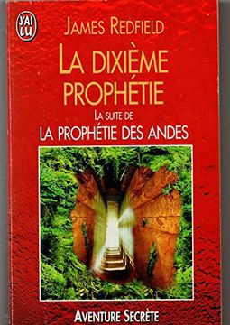 portada La Dixieme Prophetie, la Suite de la Prophetie des Andes
