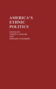 portada america's ethnic politics (en Inglés)