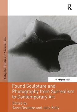 portada Found Sculpture and Photography from Surrealism to Contemporary Art (in English)