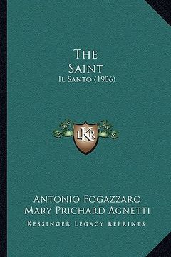 portada the saint: il santo (1906) (en Inglés)