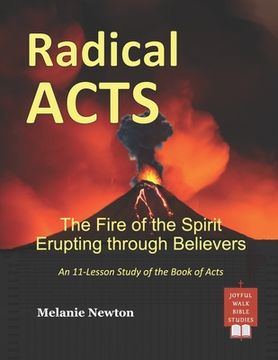 portada Radical Acts: The Fire of the Spirit Erupting through Believers (in English)