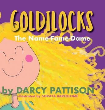 portada Goldilocks: The Name-Fame-Dame (en Inglés)