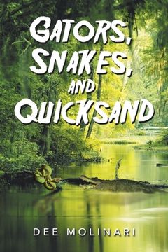 portada Gators, Snakes, and Quicksand (in English)