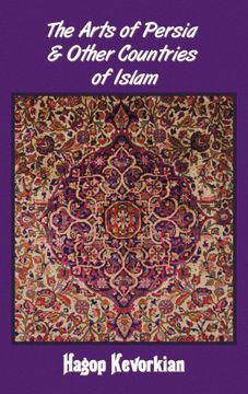 portada The Arts of Persia & Other Countries of Islam (in English)
