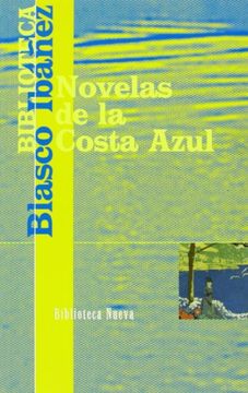 portada Novelas de La Costa Azul (Biblioteca Blasco Ibanez) (Spanish Edition)